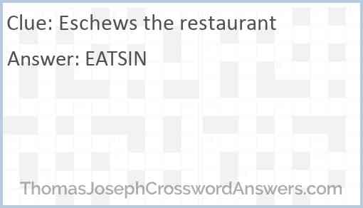 Eschews the restaurant Answer