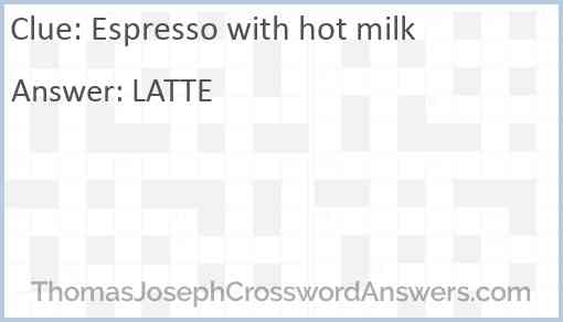Espresso with hot milk Answer