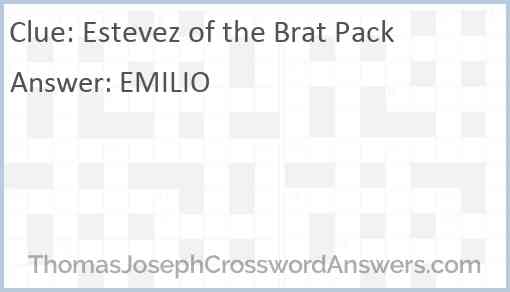 Estevez of the Brat Pack Answer