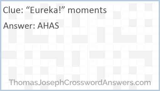 “Eureka!” moments Answer