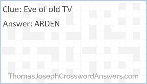 Eve of old TV Answer