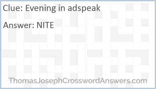 Evening in adspeak Answer