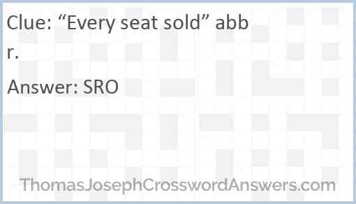 “Every seat sold” abbr. Answer
