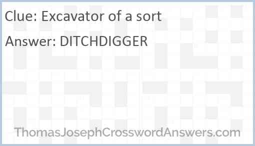 Excavator of a sort Answer