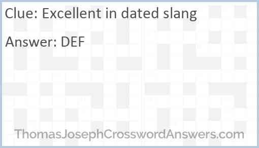 Excellent in dated slang Answer