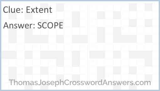 Extent crossword clue ThomasJosephCrosswordAnswers com