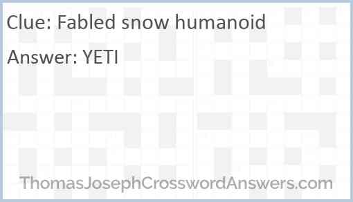Fabled snow humanoid Answer