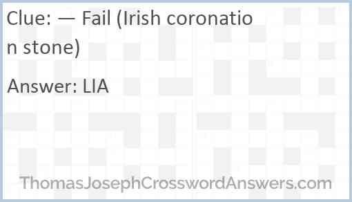 — Fail (Irish coronation stone) Answer