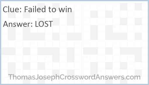 Failed to win Answer