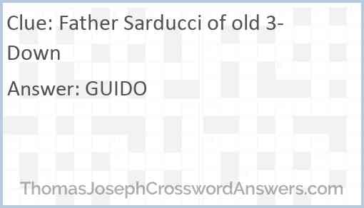 Father Sarducci of old 3-Down Answer
