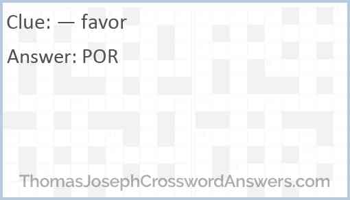“— favor” Answer