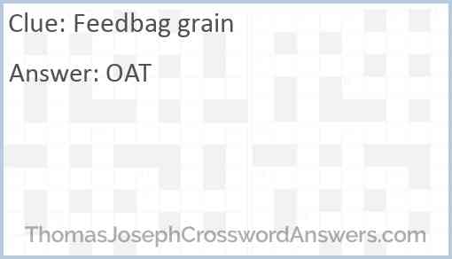 Feedbag grain Answer