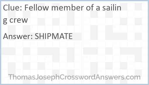 Fellow member of a sailing crew Answer