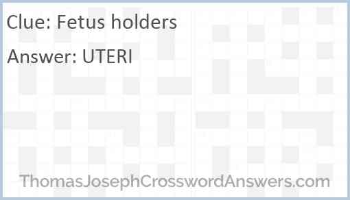 Fetus holders Answer