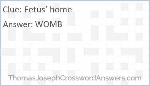 Fetus’ home Answer