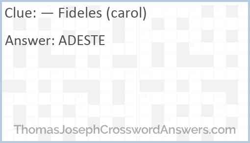 — Fideles (carol) Answer