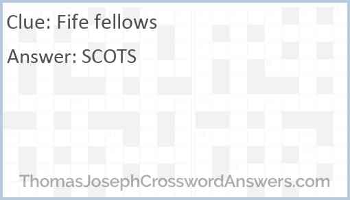 Fife fellows Answer