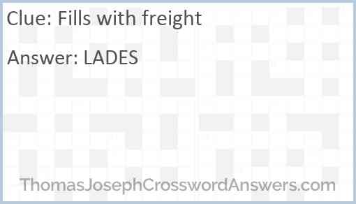 Fills with freight Answer