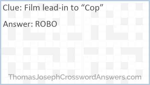 Film lead-in to “Cop” Answer