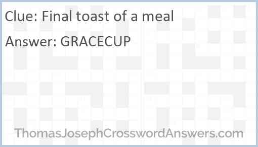 Final toast of a meal Answer