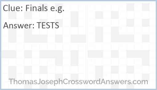 Finals e.g. Answer