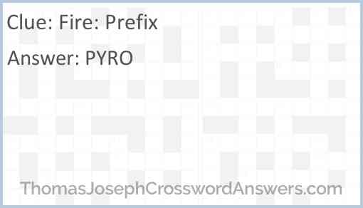 Fire: Prefix Answer