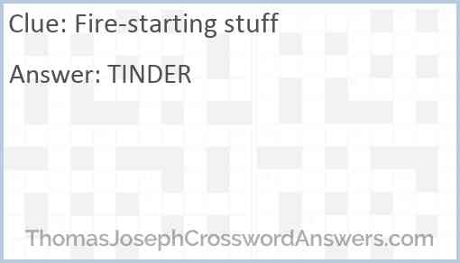 Fire-starting stuff Answer