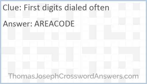 First digits dialed often Answer