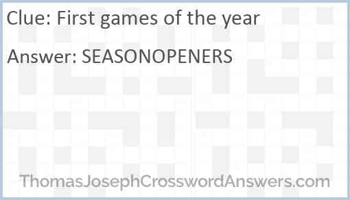 First games of the year Answer