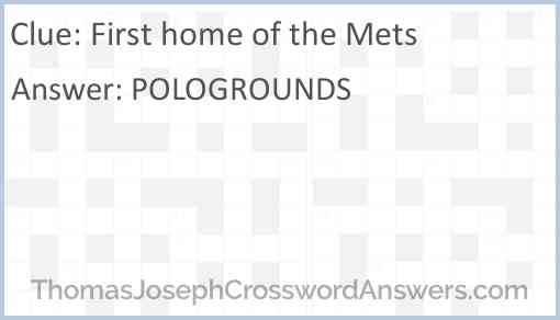 First home of the Mets Answer