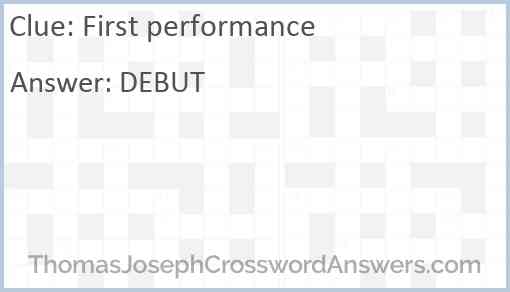 First performance Answer