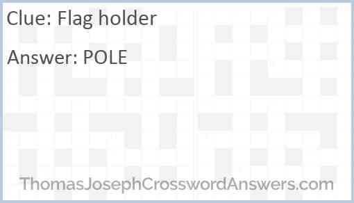 Flag holder Answer