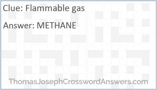 Flammable gas crossword clue ThomasJosephCrosswordAnswers com