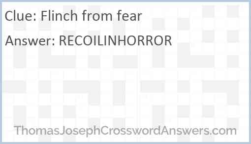 Flinch from fear Answer