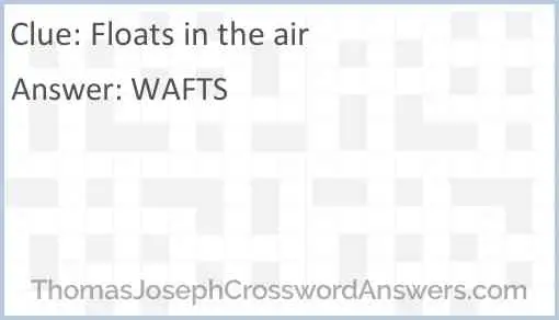 Floats in the air Answer