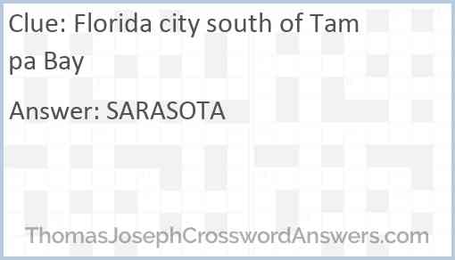 Florida city south of Tampa Bay Answer
