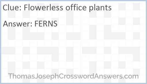 Flowerless office plants Answer