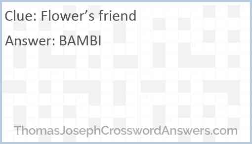Flower’s friend Answer