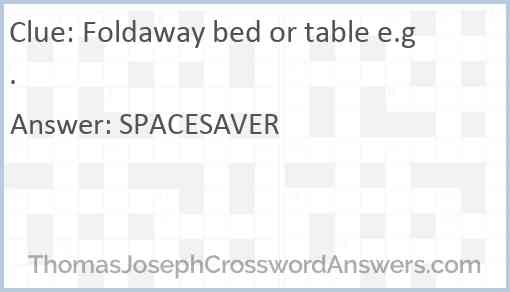 Foldaway bed or table e.g. Answer