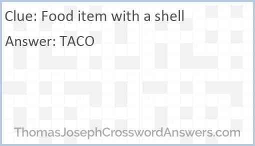 Food item with a shell Answer