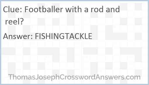 Footballer with a rod and reel? Answer