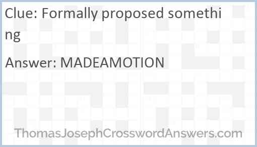 Formally proposed something Answer