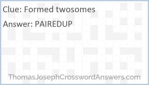 Formed twosomes Answer