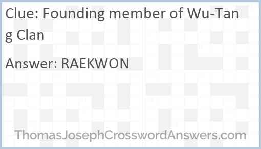 Founding member of Wu Tang Clan crossword clue