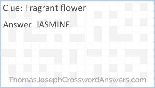 Fragrant flower Answer