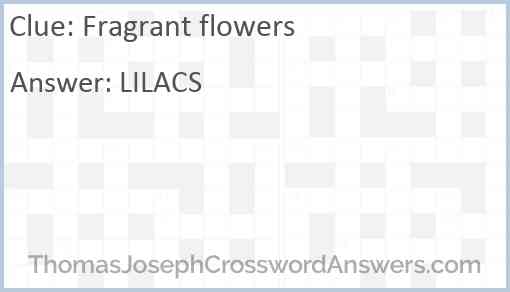 Fragrant flowers Answer
