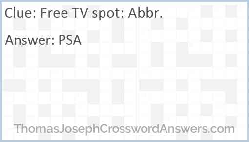 Free TV spot: Abbr. Answer