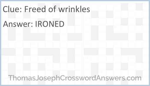 Freed of wrinkles Answer