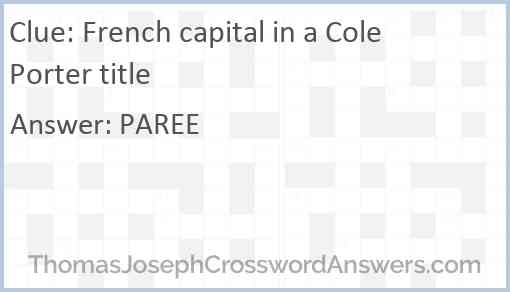 French capital in a Cole Porter title Answer