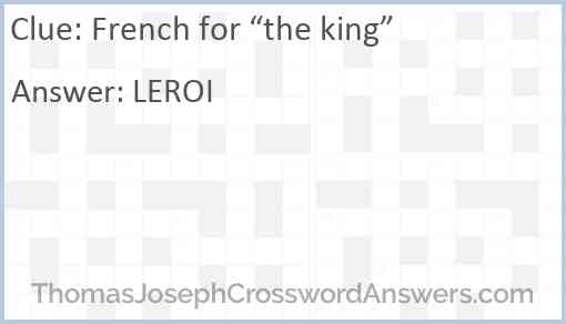 French for “the king” Answer